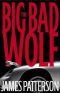 [Alex Cross 09] • The Big Bad Wolf